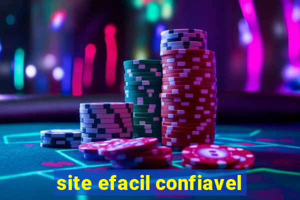 site efacil confiavel